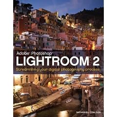 Lightroom 2: Streamlining your Digital Photography Process