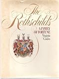 The Rothschilds : a family of fortune