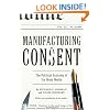 Manufacturing Consent: The Political Economy of the Mass Media