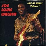 Revue Joe Louis Walker  / Live at Slim's, Vol. 1