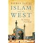 Islam and the West: The Making of an Image (One World (Oxford))