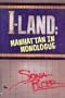 I-Land: Manhattan Monologues
