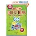 Amazing Questions Kids Ask about God (Questions Children Ask)
