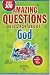 Amazing Questions Kids Ask about God (Questions Children Ask)