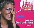 Weil du Geburtstag Hast