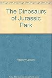 The dinosaurs of Jurassic Park