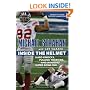 Inside the Helmet: Hard Knocks, Pulling Together, and Triumph as a Sunday Afternoon Warrior
