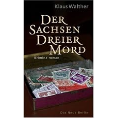 Der Sachsendreier-Mord: Kriminalroman