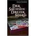 Der Sachsendreier-Mord: Kriminalroman