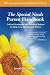 The Special Needs Parent Handbook: Critical Strategies and Practical Advice to Help You Survive and Thrive