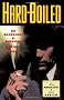 Hard-boiled: An Anthology of American Crime Stories