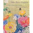 Edna Boies Hopkins: Strong in Character, Colorful in Expression