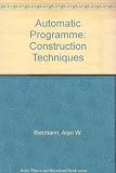 Automatic program construction techniques