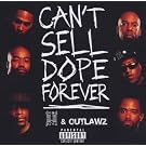 Can't Sell Dope Forever
