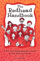 The Redhead Handbook: A Fun and Comprehensive Guide for Red Hair and More!