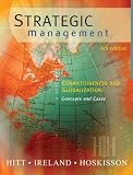 Strategic Management: Competitiveness and Globalization, Concepts and Cases