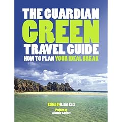 【クリックで詳細表示】The Guardian Green Travel Guide [ペーパーバック]