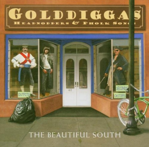The Beautiful South - Gold Diggas Head Nodders & Pholk Songs - Zortam Music