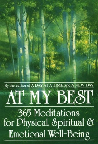At My Best: 365 Meditations For The Physical, Spiritual, And Emotional Well-Being