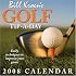 Bill Kroens Golf Tip-A-Day: 2008 Day-to-Day Calendar