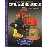 Union & Confederate Civil War Headgear and Related Militaria : The Kenneth J. Budny... by Paul Millikan and Richard Listenberger