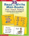 25 Read & Write Mini-Books That Teach Phonics: Grades PreK-1