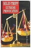 Extreme provocation