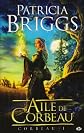 Corbeau, Tome 1 (French Edition)