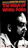 The Ways of White Folks