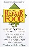 How to Repair Food