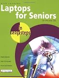 Laptops for Seniors in Easy Steps: For the Over-50s