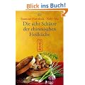 Die acht Sch�tze der chinesischen Heilk�che