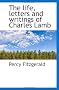 The life, letters and writings of Charles Lamb
