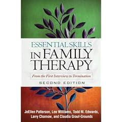 Essential Skills in Family Therapy, Second Edition: From the First Interview to Termination (The Guilford Family Therapy Series)