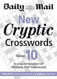 New Cryptic Crosswords: v. 10: A New Compilation of 100 "Daily Mail" Crosswords