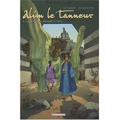 Alim le tanneur, Tome 3 : La Terre du proph�te p�le