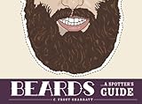 Beards : a spotter's guide