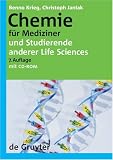 Chemie f&uuml;r Mediziner - Und Studierende anderer Life Sciences (Gruyter - de Gruyter Lehrb&uuml;cher) - Benno Krieg, Christoph Janiak