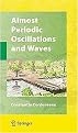 Almost Periodic Oscillations and Waves (Hardcover)