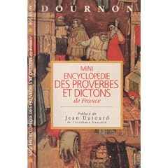 Mini encyclopedie des proverbes et dictons de France