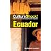Culture Shock! Ecuador: A Survival Guide to Customs and Etiquette
