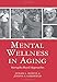 Mental Wellness in Aging