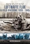 Luftwaffe Flak and Field Divisions, 1...