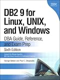 DB2 9 for Linux, UNIX, and Windows: DBA Guide, Reference, and Exam Prep