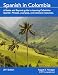Spanish in Colombia: Basics and Beyond