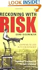 Reckoning with Risk...
