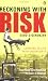 Reckoning with Risk: Learning to Live with Uncertainty