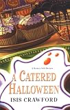 A Catered Halloween (Mystery with Recipes)