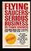 Flying Saucers-Serious Business