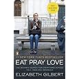 Eat, Pray, Love: One Woman's Search for Everything Across Italy, India and Indonesia